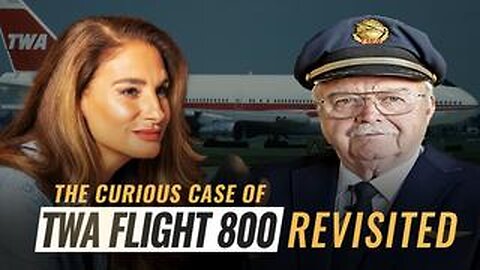 Mel K & Captain Al Francis | The Curious Case of TWA Flight 800 Revisited | 3-10-25