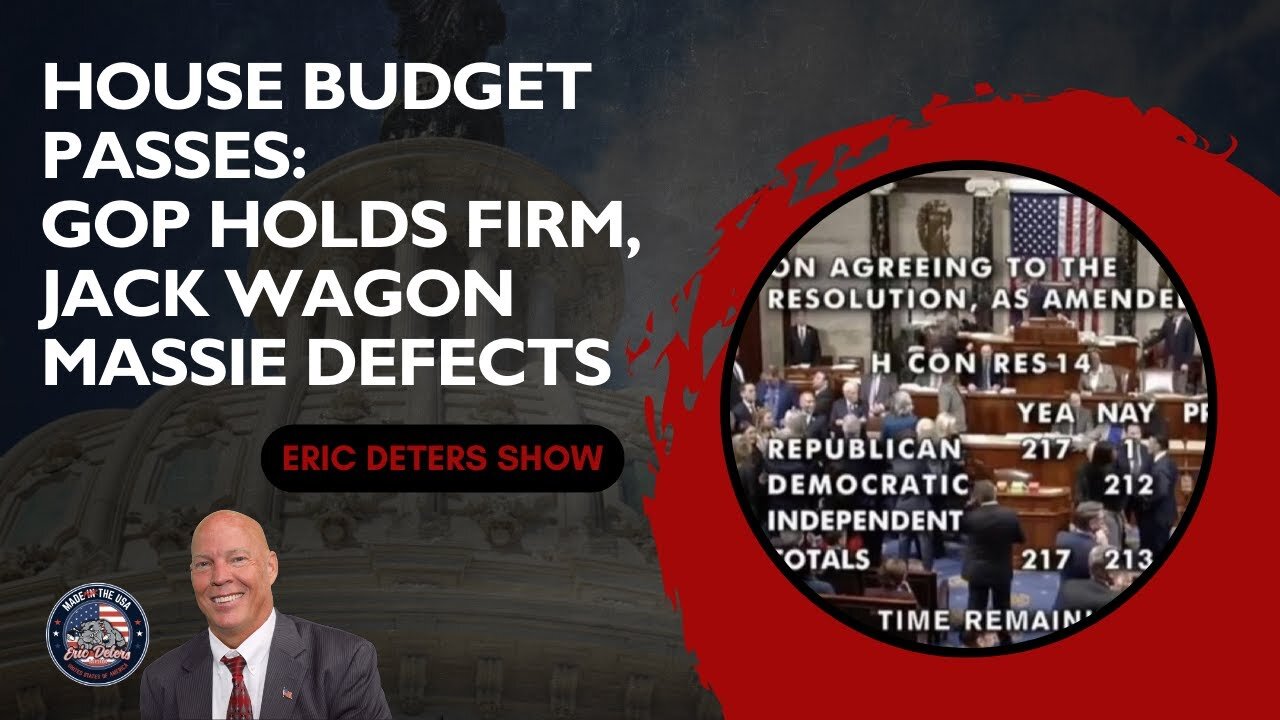 House Budge Passes: GOP Holds Firm, Jack Wagon Massie Defects | Eric Deters Show