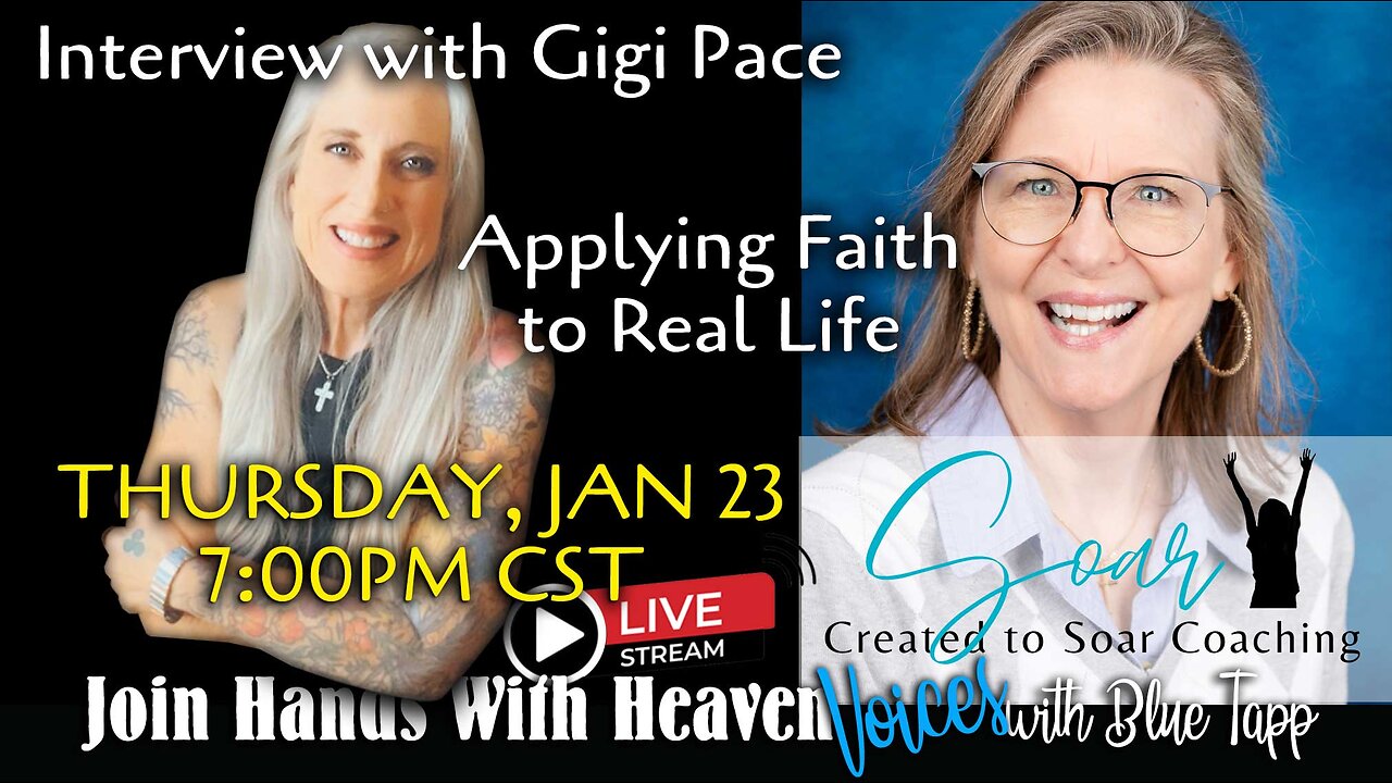 Blue Tapp LIVE! VOICES... Applying Faith to Real Life with Gigi Pace of Created to Soar Coaching