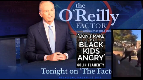 Colin Flaherty: O'Reilly Didn't Make The Black Kids Angry Talking About School Violence In