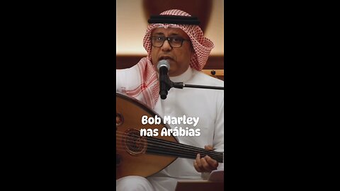 Bob Marley singe by arabic in Saudi Arabia