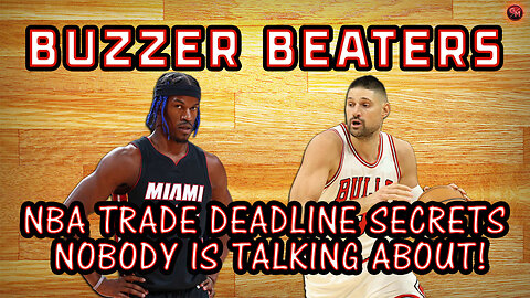 The NBA Trade Deadline Secrets Nobody's Talking About!