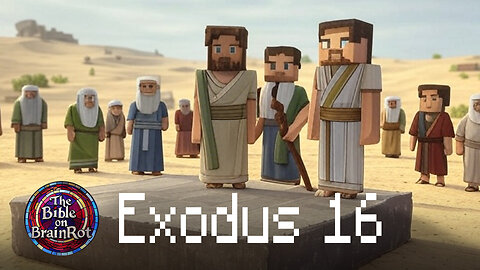 Exodus 16 | The Bible on BrainRot