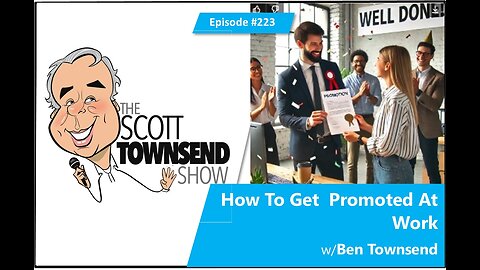 #223 How To Get Promoted w/Ben Townsend