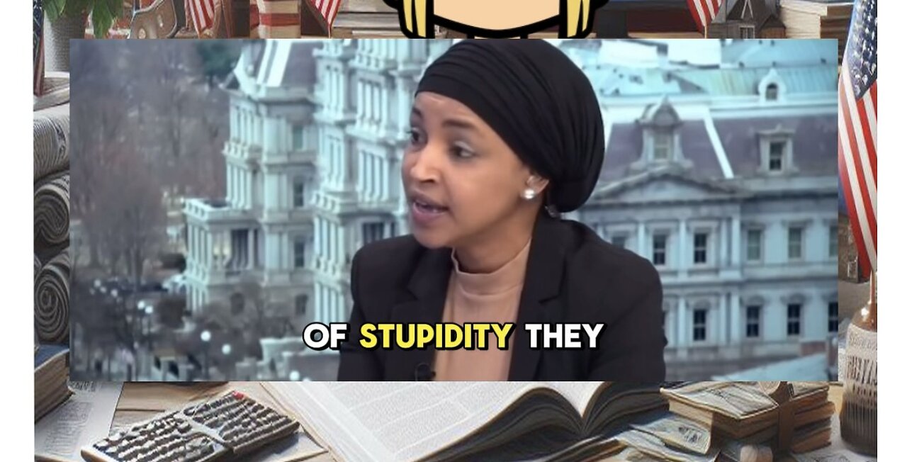 OMAR CALLS ALL AMERICANS DUMB