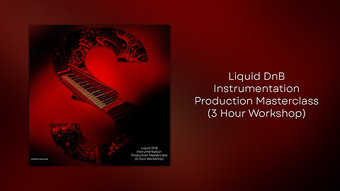 Liquid DnB Instrumentation Production Masterclass - (3 Hour Workshop)