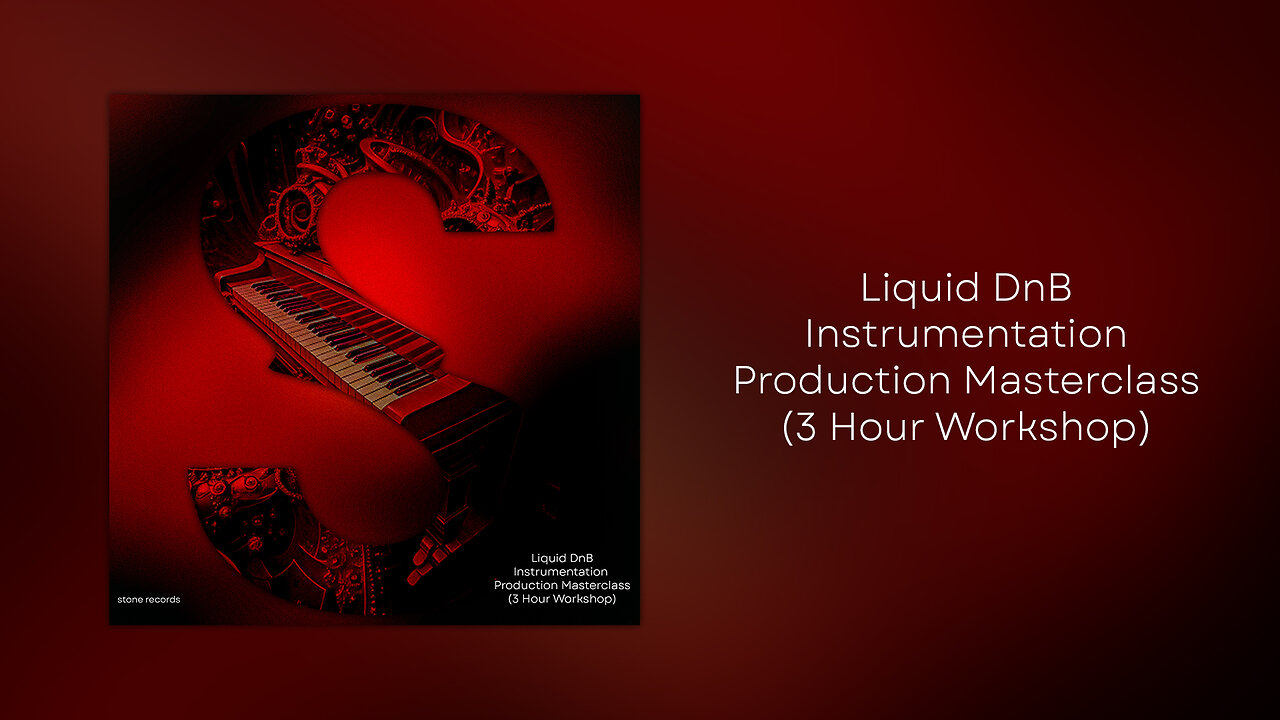 Liquid DnB Instrumentation Production Masterclass - (3 Hour Workshop)