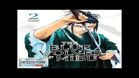 The Blue Wolves Of Mibu: Volume 2 Review