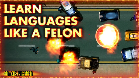 Learn Languages Like a Hit and Run Driver