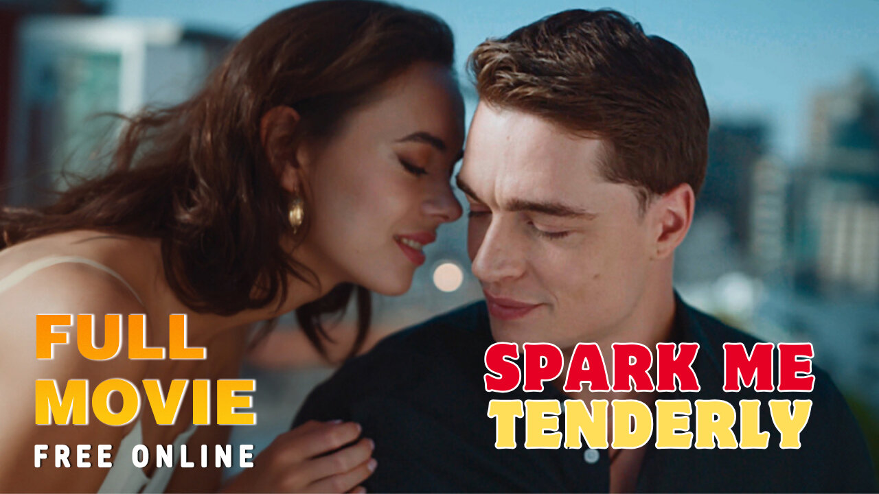 Spark Me Tenderly Full Movie