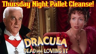 Dracula Dead And Loving It Review and Watch Party! Thursday Night Pallet Cleanse W/ Sunker & Nerd!