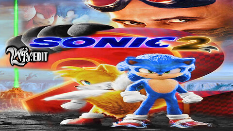 SONIC The Hedgehog 2 (LWTV Edit)