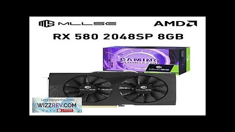 MLLSE Video Card AMD Radeon RX 580 8GB GDRR5 256-bit PCI Express Review