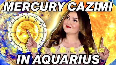 Mercury Cazimi in Aquarius 2025 | All 12 Signs
