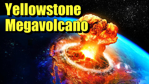 Yellowstone Megavolcano Predicted to Explode