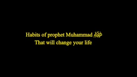 #*HABITS OF PROPHET MUHAMMAD ﷺ🤍✨