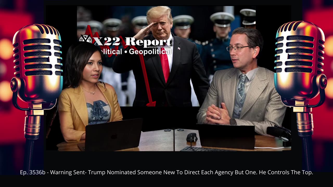 Ep. 3536b - Warning Sent- Trump Nominated Someone New To Direct Each Agency But One.