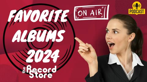 LIVE! The Record Store E:66: “Top 10 Favorite Albums of 2024”, Episode 912