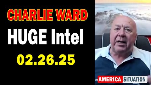 Charlie Ward HUGE Intel Feb 26: "Charlie Ward Daily News With Paul Brooker & Warren Thornton"