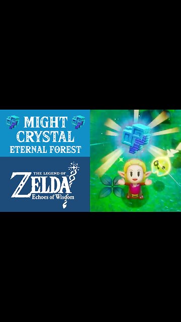 The Legend of Zelda: Echoes of Wisdom | Might Crystal | Eternal Forest
