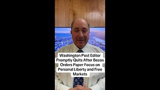 WaPo Editor Promptly Quits After Bezos Orders Paper Focus on Personal Liberty and Free Markets