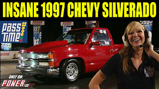 PASS TIME - Insane 1997 Chevy Silverado on PASS Time?!