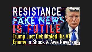 Resistance Is Futile : Trump Just Debilitated His #1 Enemy In Shock And Awe Reversal!