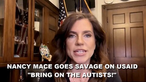 NANCY MACE IN DEFENSE OF THE DOGE AUTISTS