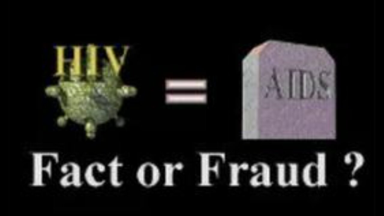 HIV=AIDS: Fact or Fraud? A Stephen Allen film.