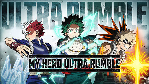 Hero vs Hero: Live My Hero Ultra Rumble Showdown!