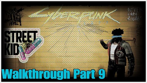 Cyberpunk 2077 Walkthrough Part 9 No Commentary