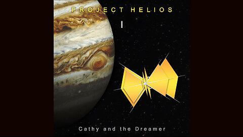 "Project Helios I - Cathy and the Dreamer" - Complete Album (Cathy and the Dreamer)