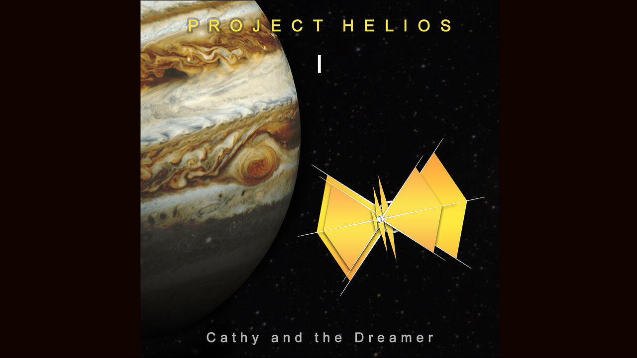 "Project Helios I - Cathy and the Dreamer" - Complete Album (Cathy and the Dreamer)