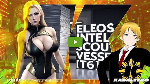 🔴 ELEOS INTEL SCOUT VESSEL [T6] 🎮 MY LIVESTREAM