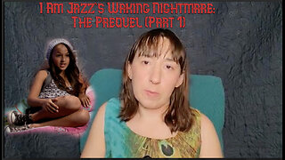 I Am Jazz's Waking Nightmare: The Prequel Reaction (Part 1)