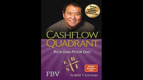 Cashflow Quadrant by Robert T. Kiyosaki | Summary