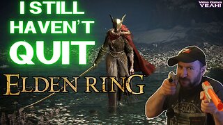 Why I STILL Haven't GIVEN UP at ELDEN RING