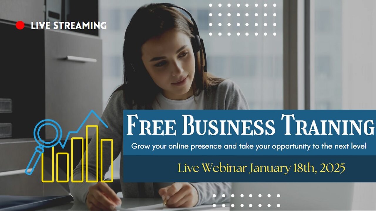 FREE Online Business Training Webinar - Saturday 1-18-2025