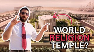 Exploring The Abrahamic Family House: A Temple to World Religion?