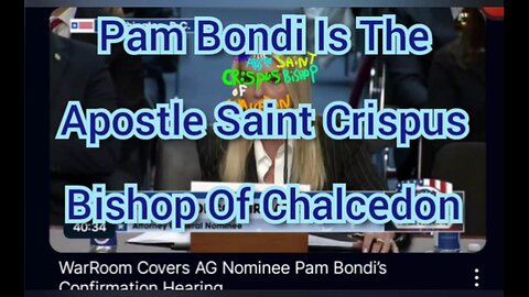 Pam Bondi Is The Apostle Saint Crispus Bishop Of Chalcedon