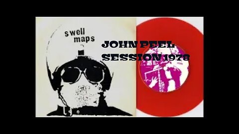 Swell Maps - Peel Session 1978....