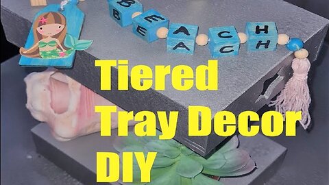 Tiered Tray Decor - Make Your Own - DIY CRAFT