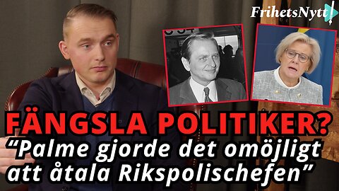 Landsförrädaren Palme gjorde det omöjligt att åtala politiker - Änglasjö samtalar Nr4