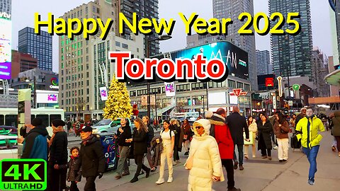 【4K】Toronto Happy New Year 2025 Downtown Toronto Canada 🇨🇦