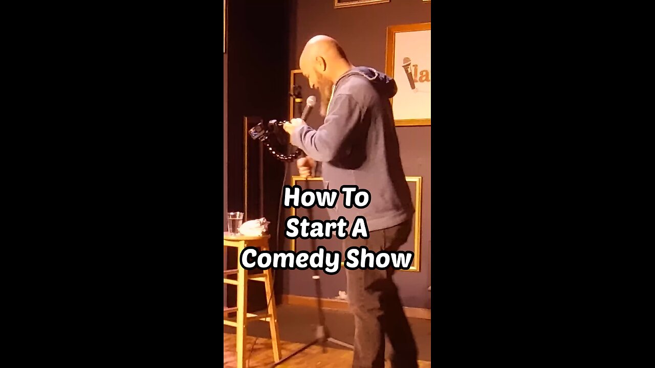 How I Start A Comedy Show