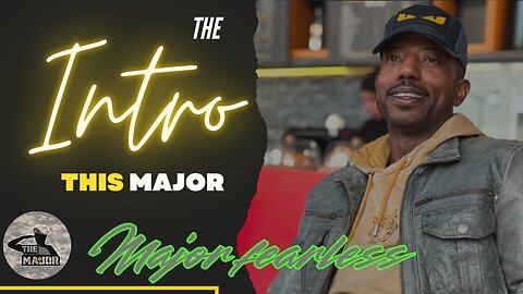 The Major Intro