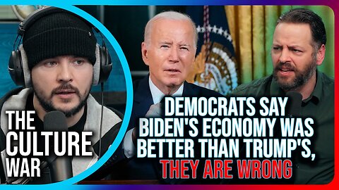 Democrats Say Biden's Economy Was BETTER Than Trump's, THEY ARE WRONG