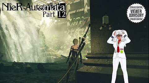 [NieR: Automata - Part 12] All Hope is Gone...