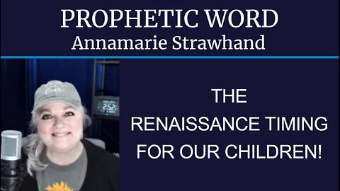 Prophetic Word: The Renaissance Timing For Our Children! Great Gifts and Anointings From The Lord!