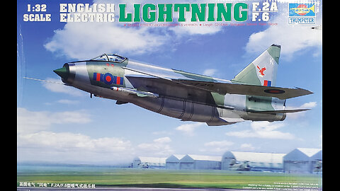 1/32 Trumpeter EE Lightning F2A/F6 Review/Preview